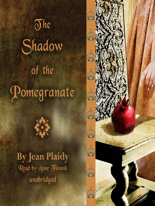 Title details for The Shadow of the Pomegranate by Jean Plaidy - Available